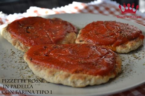 Pizzette Rosse Cotte In Padella Con Farina Tipo