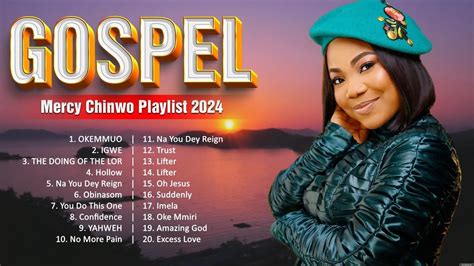 Mercy Chinwo ~ Top 100 Gospel Songs 2024 🙏 Gospel Songs English 2024 Playlist 🙏 🙏 Youtube