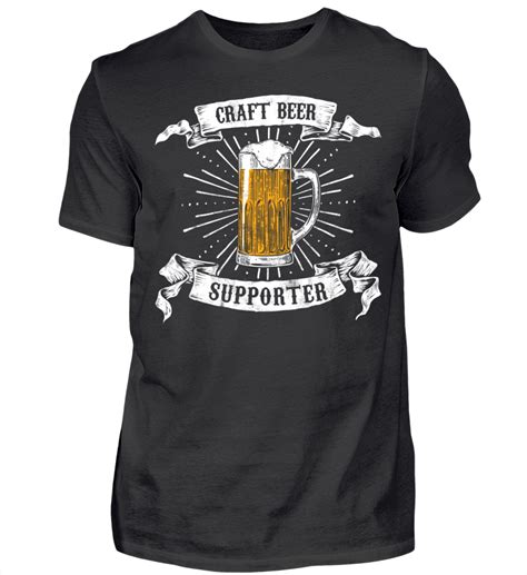 Craft Bier Craft Beer Supporter Shirts T Shirt Herren T Shirt