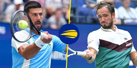 US Open 2023 Where And How To Watch Novak Djokovic Vs Daniil Medvedev