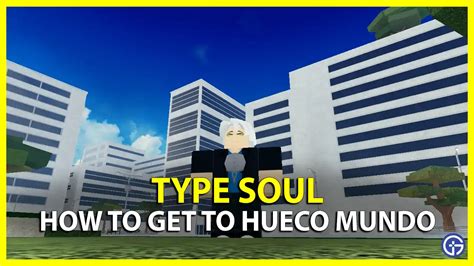 Type Soul Hueco Mundo Gamingdeputy Korea