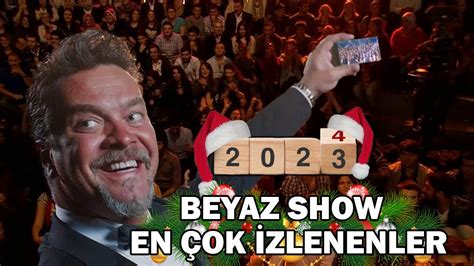 Beyaz Show En Ok Zlenenler Y Lba Zel Klip Youtube