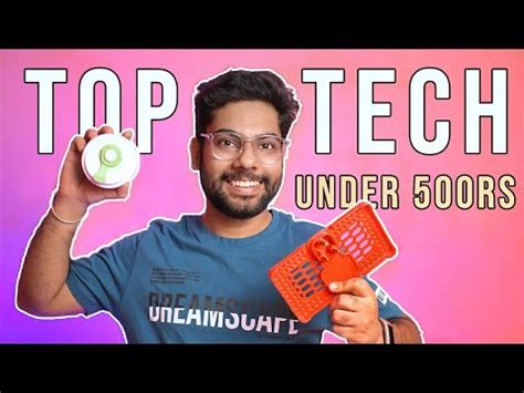 Top 5 Best Tech Gadgets Under Rs 500 Amazing Tech Gadgets Under 500