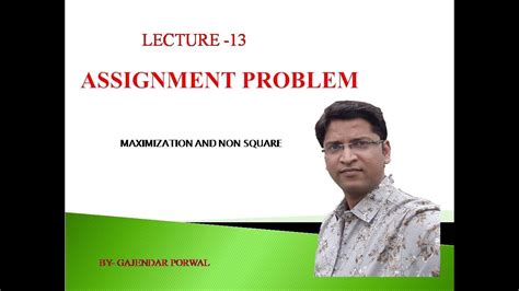 MAXIMIZATION NON SQUARE ASSIGNMENT PROBLEM YouTube