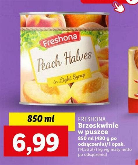 Promocja Brzoskwinie W Puszce Ml G Po Ods Czeniu Lidl