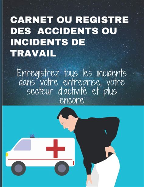 Buy CARNET OU REGISTRE DES ACCIDENTS OU INCIDENTS DE TRAVAIL Registre