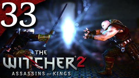 Lets Play The Witcher 2 Blind Part 33 How To Beat Letho