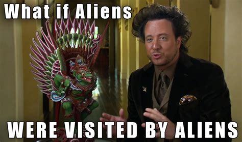 Aliens Meme Imgur