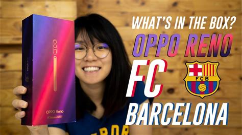 Oppo Reno FC Barcelona Edition Unboxing Hands On YouTube