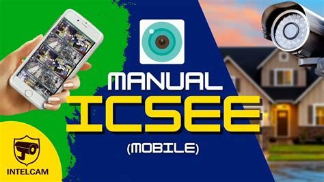 Manual básico do aplicativo ICSee no seu smartphone celular câmera