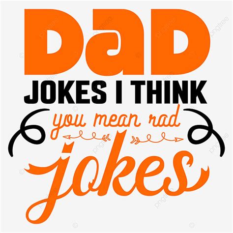 Joke Vector Hd Png Images Dad Jokes Png Dad Of Girls Happiness