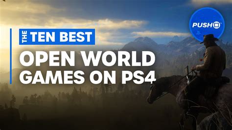 Top 10 Best Open World Games For Ps4 Playstation 4 Youtube