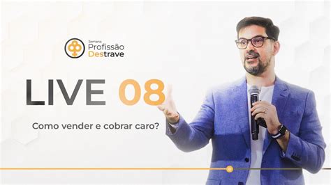 Live Como Vender E Cobrar Caro Youtube