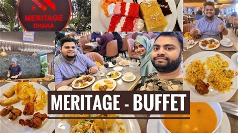 The Ultimate Buffet Experience L Meritage Dhaka L Lunch Buffet L