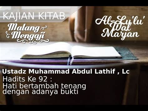 Kajian Hadits Ustadz Muhammad Abdul Lathif Kitab Al Lu Lu Wal