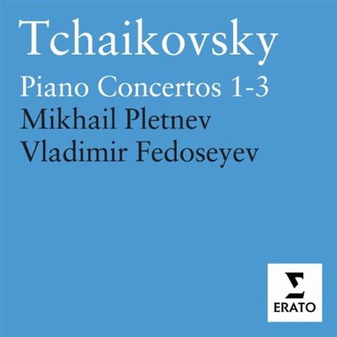 Play Tchaikovsky Piano Concertos 1 3 Concert Fantasy By Mikhail