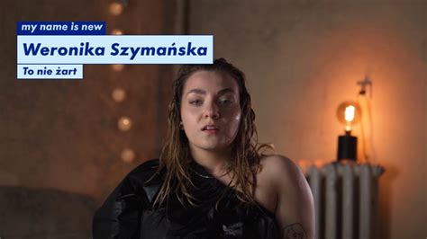 Weronika Szymańska To nie żart Official Video YouTube