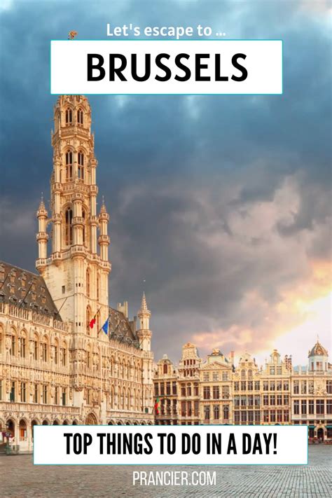 The Best Things To Do In Brussels Belgium Highlights For One Day In Brussels Artofit