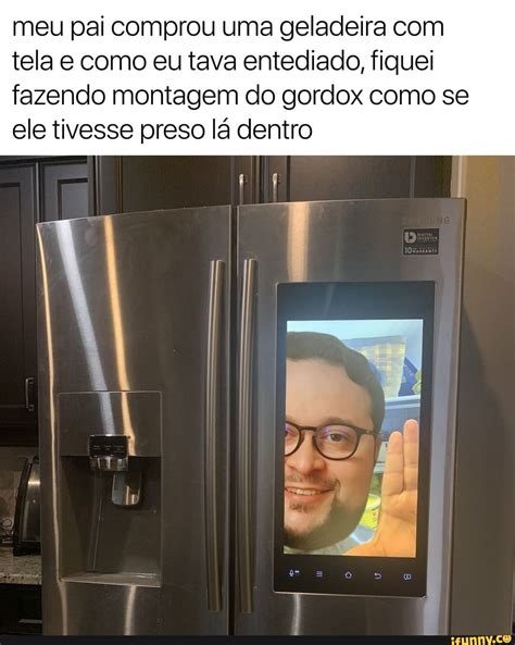 Meu Pai Comprou Uma Geladeira Tela E Como Eu Tava Entediado Fiquei