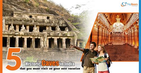 5 Historic Caves In India That You Must Visit On Your Next Vacation