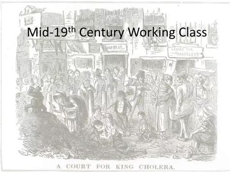 Ppt Mid 19 Th Century Working Class Powerpoint Presentation Free Download Id 6154830