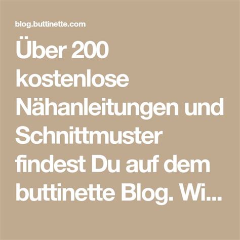 Über 200 kostenlose Nähanleitungen und Schnittmuster findest Du auf dem