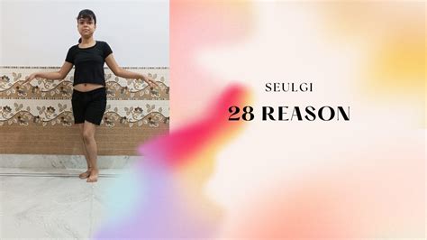 28 Reason Seulgi Dance Cover YouTube