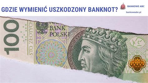 Gdzie Wymieni Uszkodzony Banknot