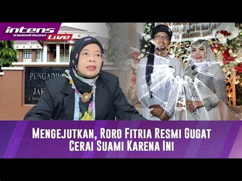 Live Streaming Roro Fitria Resmi Gugat Cerai Suami Youtube