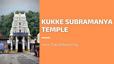 Kukke Subramanya Temple - Darshan, Pooja Timings, History & Online ...