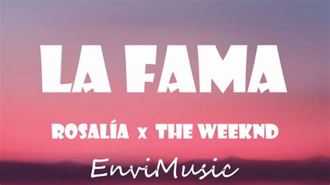 Rosal A The Weeknd La Fama Letra Lyrics Youtube