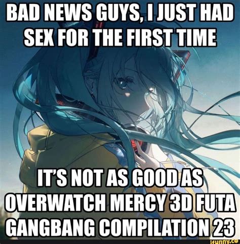 BAD NEWS GUYS JUST HAD SEX FOR THE FIRST TIME ITSNOTASGOODAS OVERWATCH MERCY FUTA CANCBRANG