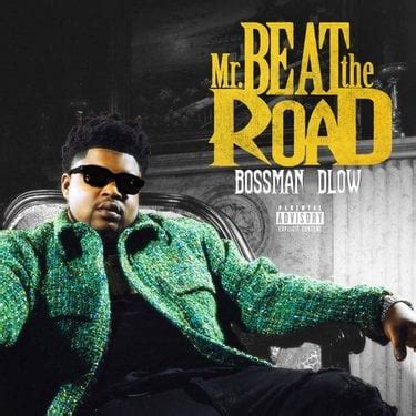 Bossman Dlow - Mr Beat The Road - Reviews - Album of The Year