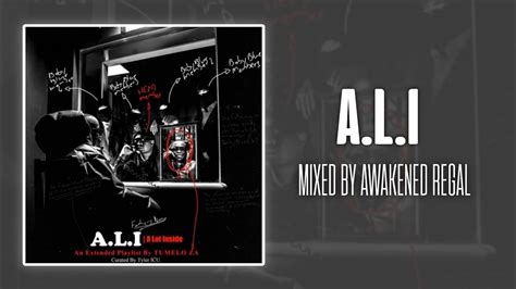 Tumelo.za I A.L.I (A Lot Inside) I Full EP Mix I Mixed By Awakened ...