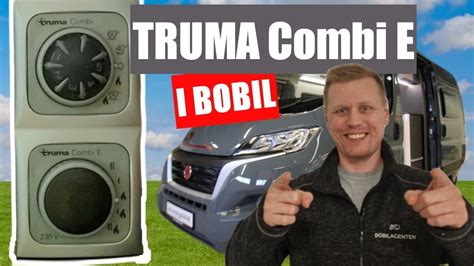 Hvordan Bruke Truma Combi E Varme Varmvann I Bobil Classic Panel