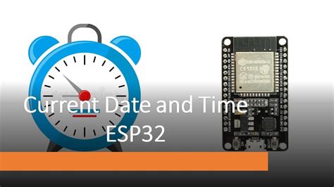 Getting Current Date And Time With Esp32 Using Ntp Server Client And