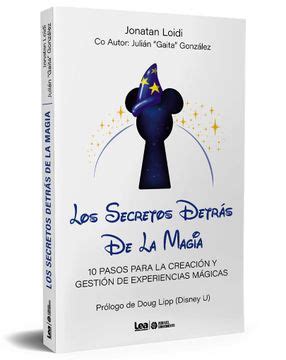 Libro Los secretos detrás de la magia 10 pasos para la creación y