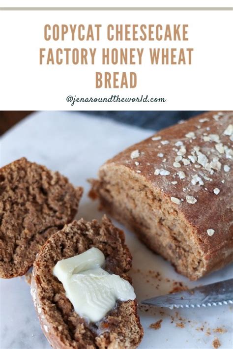 Copycat Cheesecake Factory Honey Wheat Bread Artofit