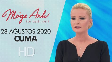 Müge Anlı ile Tatlı Sert 28 Ağustos 2020 Cuma YouTube