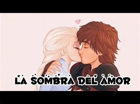 La Sombra Del Amor Cap Hiccelsa Youtube