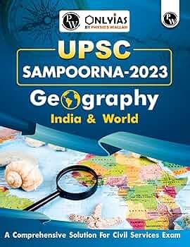 Physics Wallah Sampoorna UPSC India World Geography Book UPSC