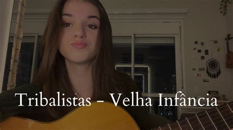 Velha Inf Ncia Cover Tribalistas Youtube