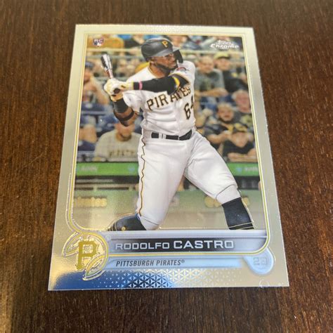 Topps Chrome Baseball Rodolfo Castro Pittsburgh Pirates Rc Ebay