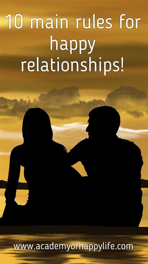 10 Main Rules For Happy Relationships Academy Of Happy Life Happy