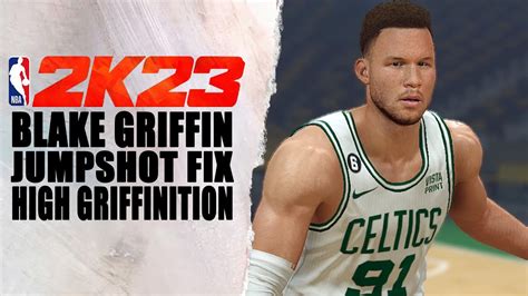 Blake Griffin Jumpshot Fix NBA2K23 YouTube