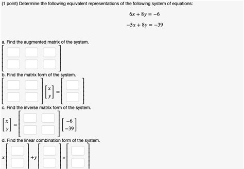 1 Point Determine The Following Equivalent Representations Of The