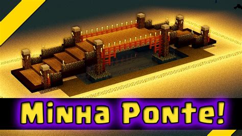 Ponte Minecraft Como Fazer Uma Ponte No Minecraft Tutorial Youtube