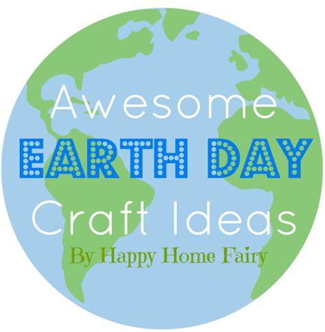 Earth Crafts for Earth Day - Happy Home Fairy