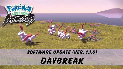 Pokemon Legends Arceus Daybreak V1 1 0 Update Patch Notes Outbreaks