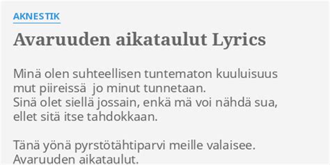 Avaruuden Aikataulut Lyrics By Aknestik Min Olen Suhteellisen